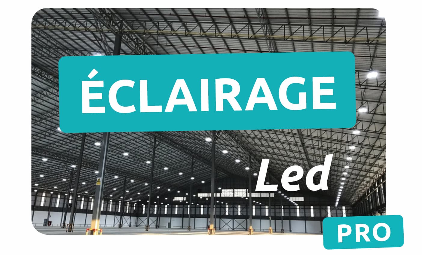 Éclairage LED professionnels